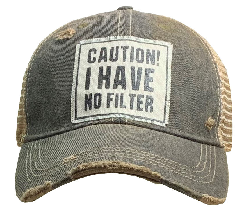 "Caution! I Have No Filter" Distressed Trucker Cap
