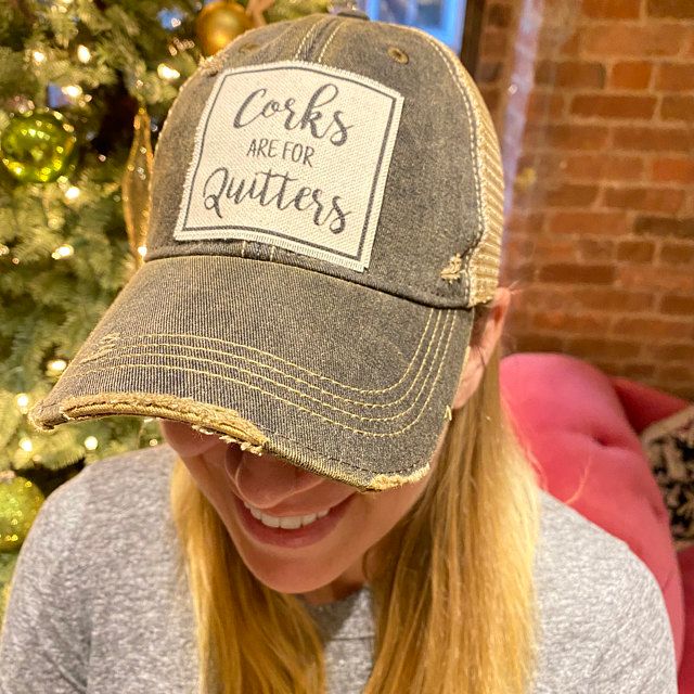 "Corks Are For Quitters" Distressed Trucker Cap