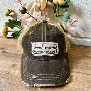 "Good Moms Say Bad Words" Distressed Trucker Cap