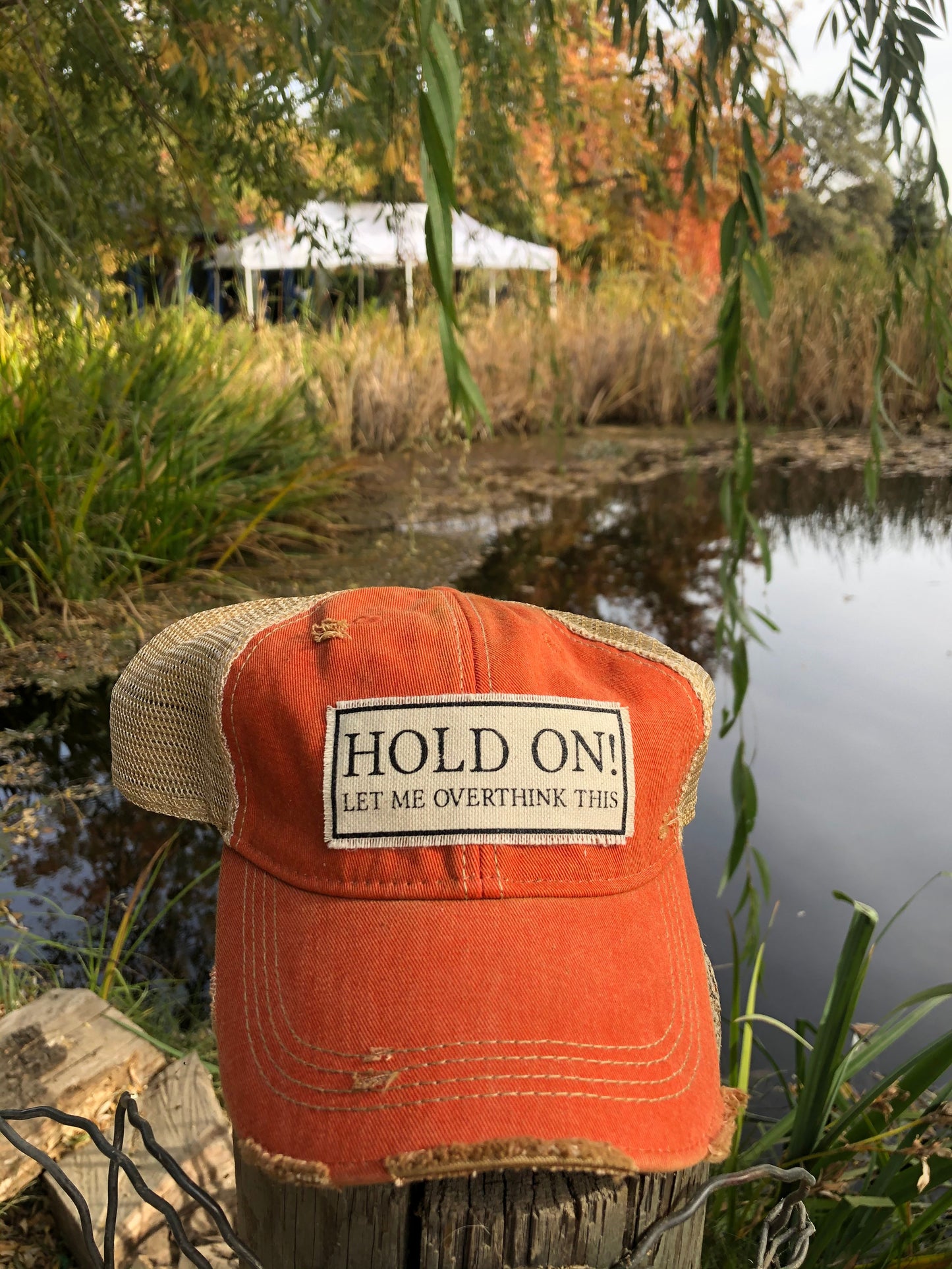 "Hold On Let Me Overthink This" Distressed Trucker Cap