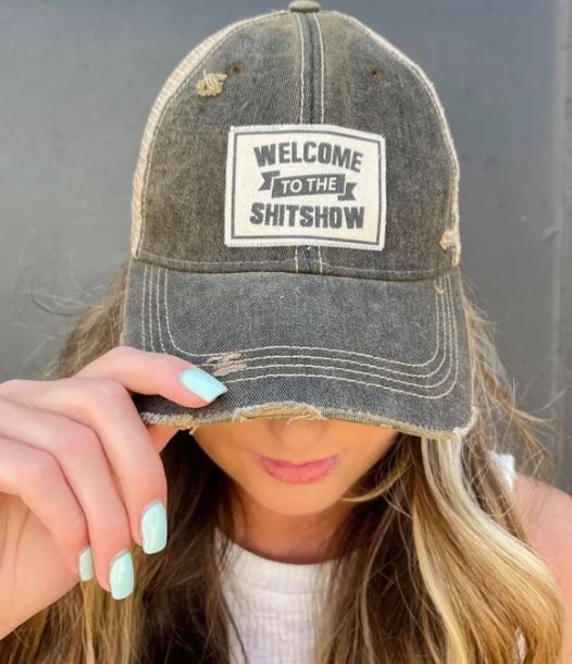 "Welcome To The Shit Show" Distressed Trucker Cap