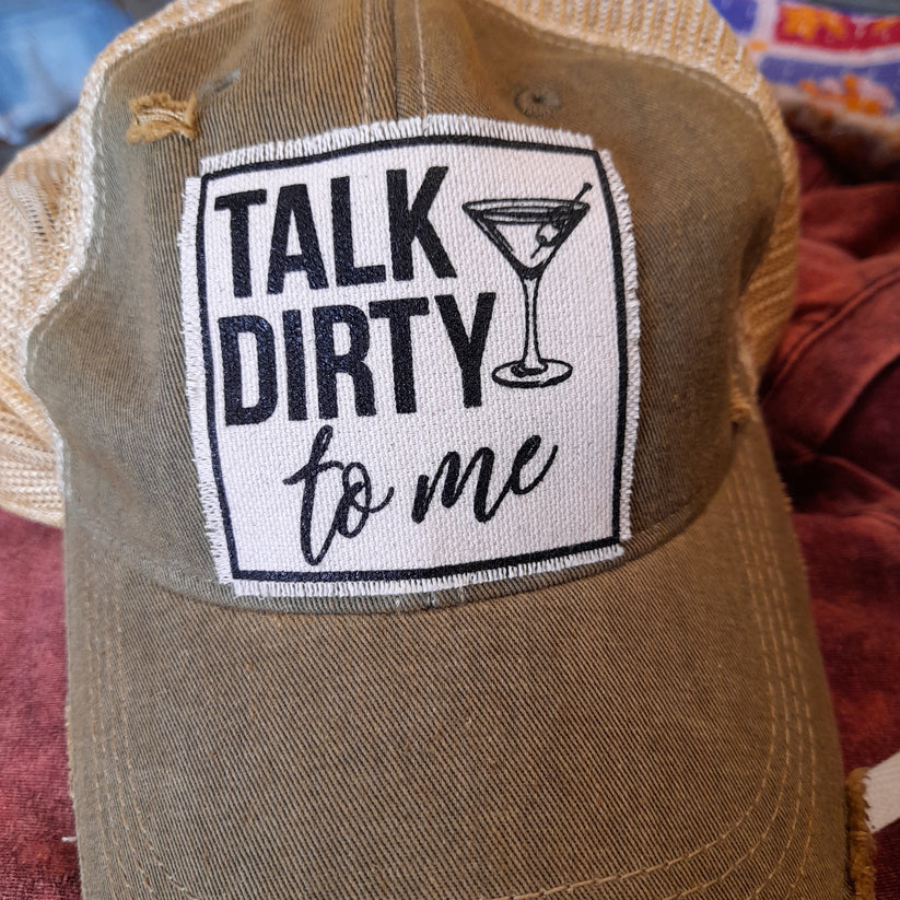 "Talk Dirty To Me" Distressed Trucker Cap