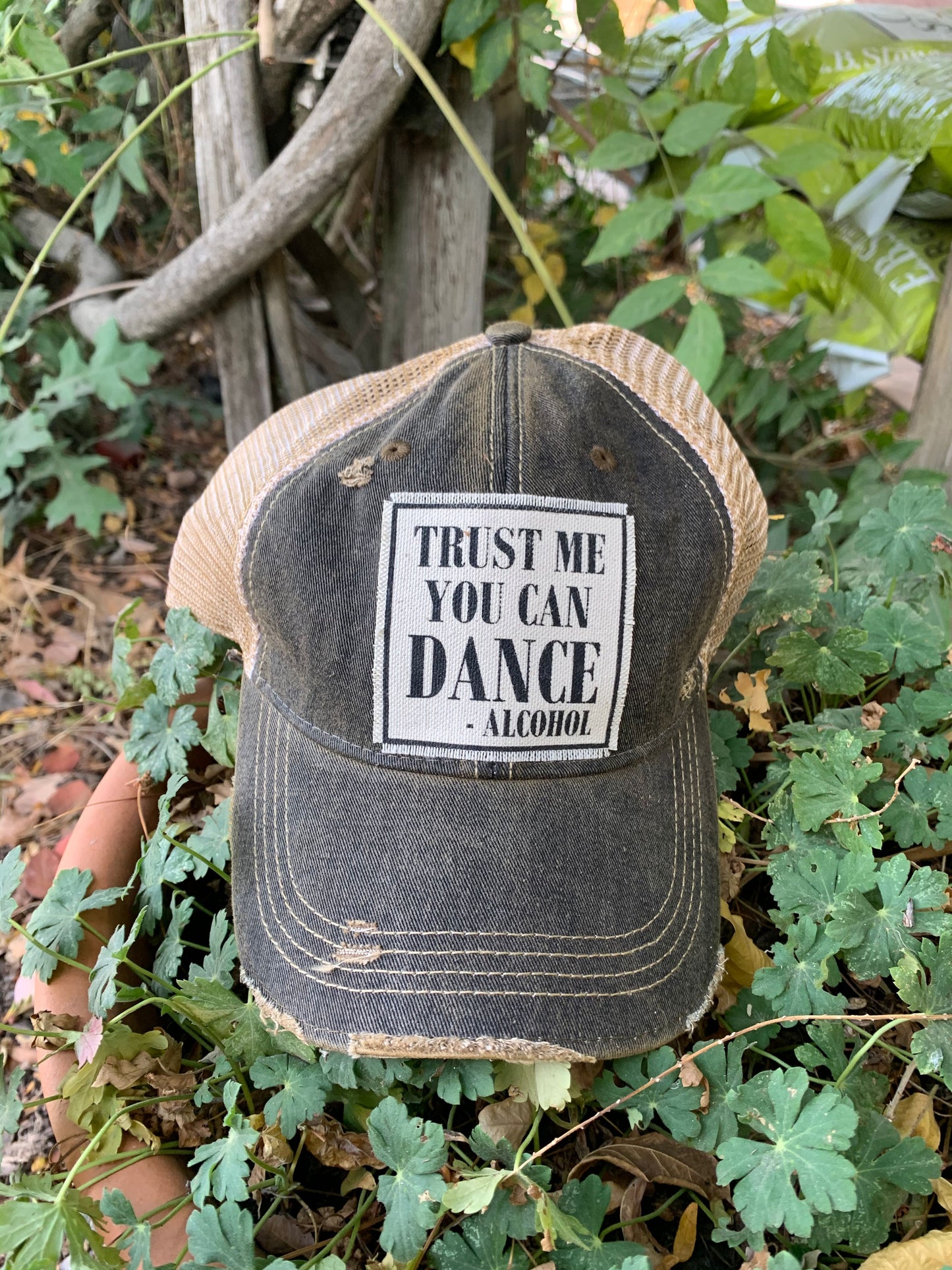 "Trust Me You Can Dance--Alcohol" Distressed Trucker Cap
