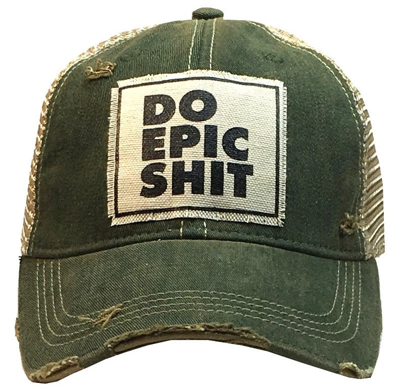 "Do Epic Shit" Distressed Trucker Cap