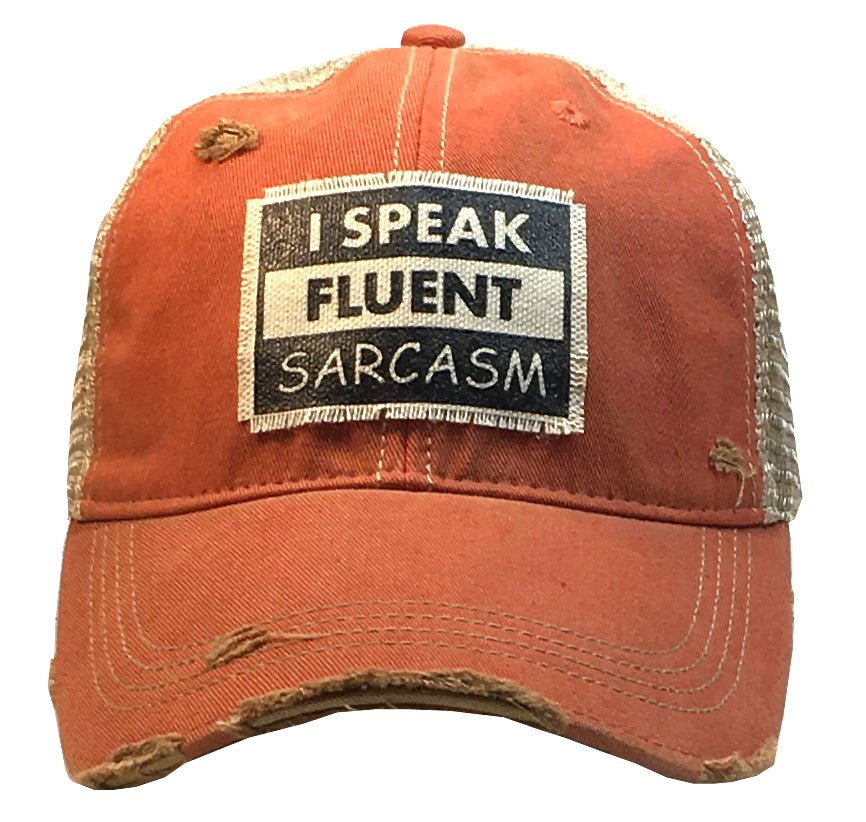 "I Speak Fluent Sarcasm" Distressed Trucker Cap