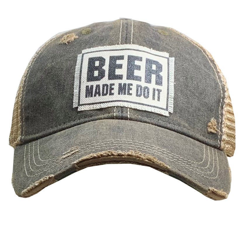 "Beer Made Me Do It" Distressed Trucker Cap