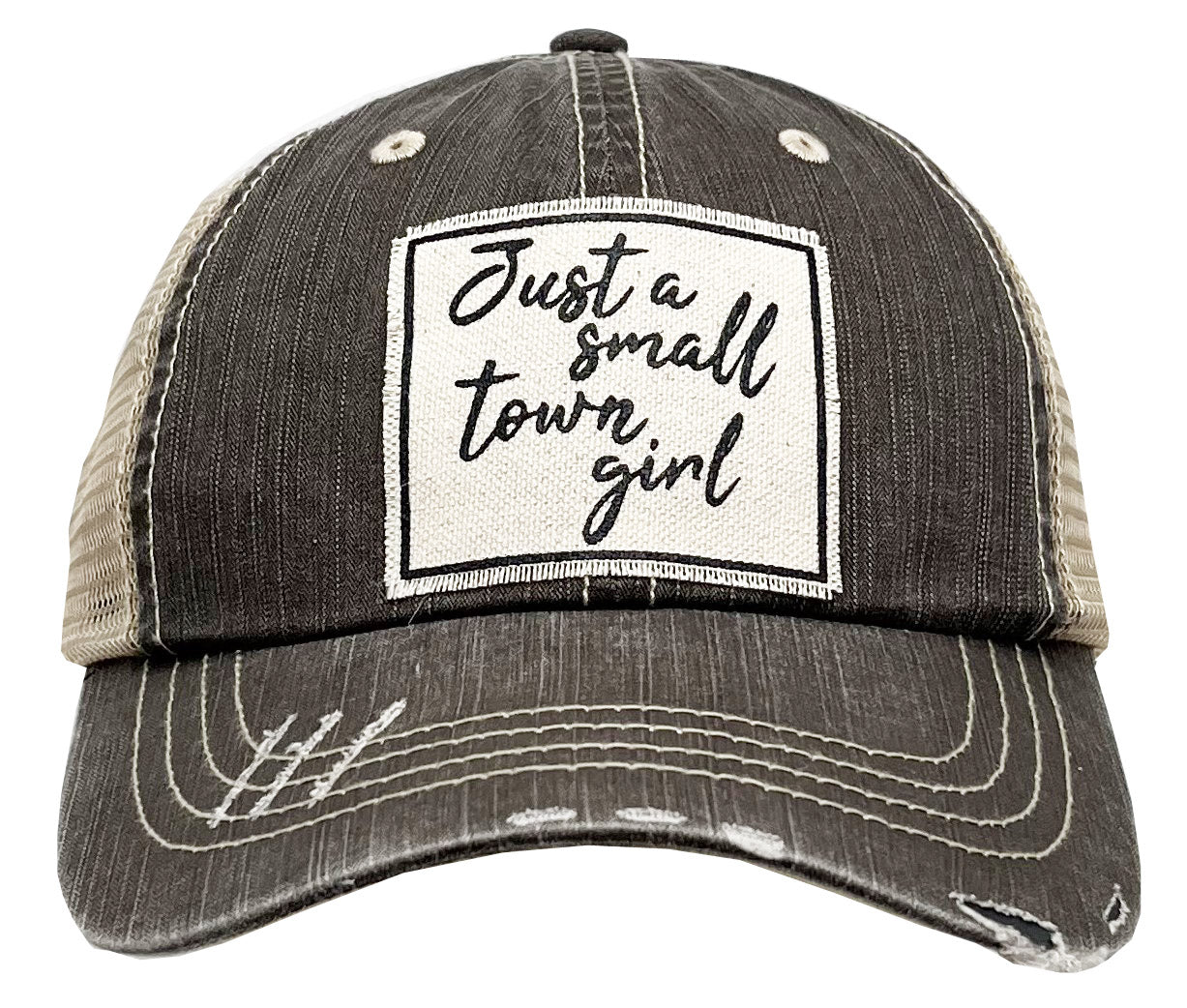 "Just A Small Town Girl" Distressed Trucker Cap