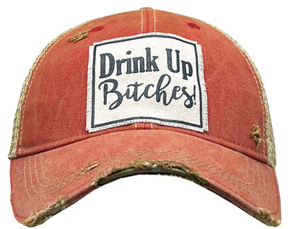 "Drink Up Bitches" Distressed Trucker Cap