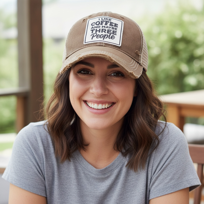 "I Like Coffee And Maybe 3 People" Distressed Trucker Cap