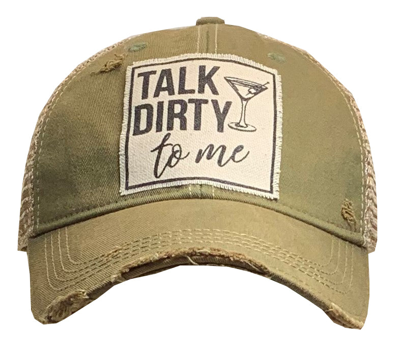 "Talk Dirty To Me" Distressed Trucker Cap