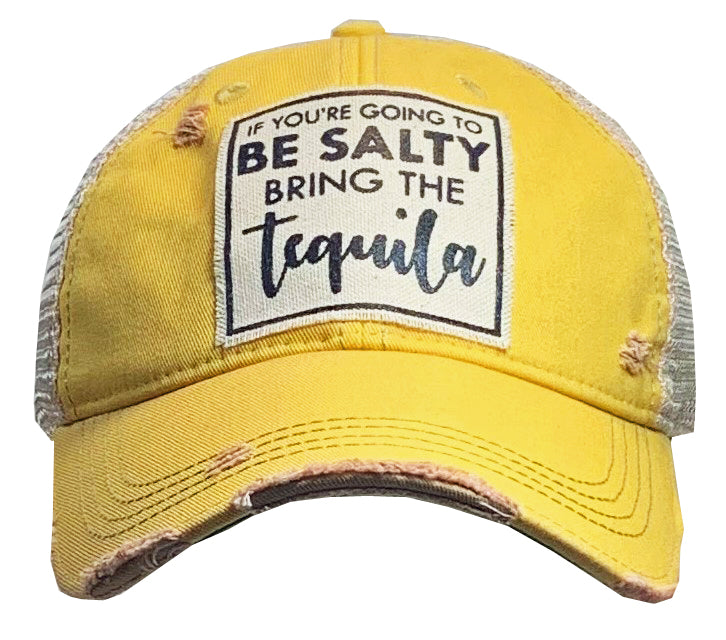 "If You're Going To Be Salty Bring The Tequila" Distressed Trucker Cap