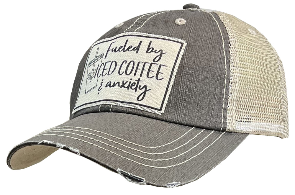 "Fueled By Iced Coffee & Anxiety" Distressed Trucker Cap