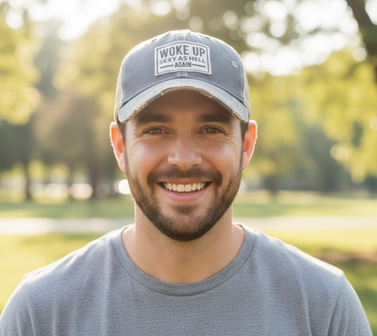 "Woke Up Sexy As Hell Again" Distressed Trucker Cap