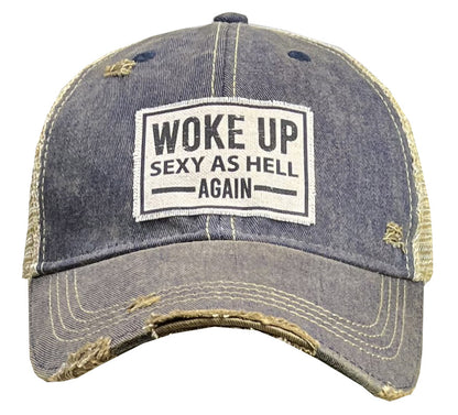 "Woke Up Sexy As Hell Again" Distressed Trucker Cap