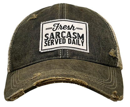 "Fresh Sarcasm Served Daily" Distressed Trucker Cap