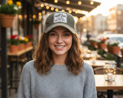"I Know Your Lane Sucks But Stay In It"  Distressed Trucker Cap