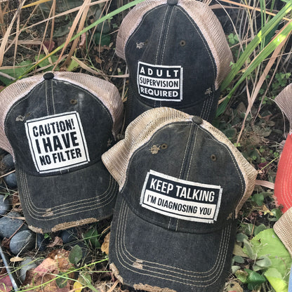 "Caution! I Have No Filter" Distressed Trucker Cap