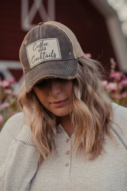 "Coffee until Cocktails" Distressed Trucker Cap