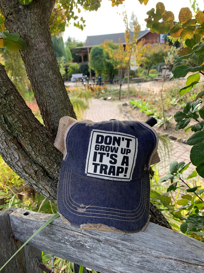 "Don't Grow Up It's A Trap" Distressed Trucker Cap