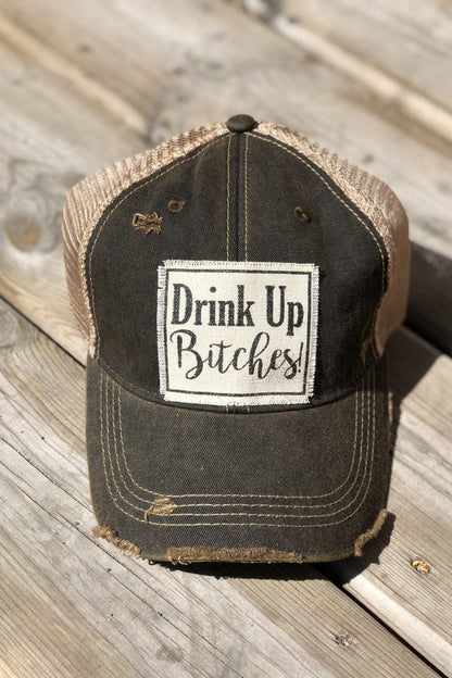 "Drink Up Bitches" Distressed Trucker Cap