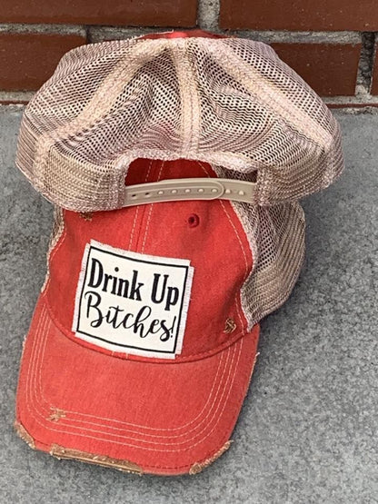 "Drink Up Bitches" Distressed Trucker Cap
