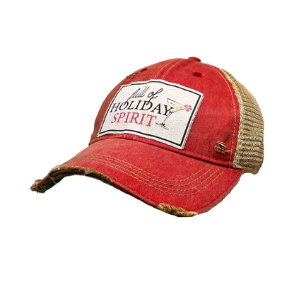 "Full of Holiday Spirit" Distressed Trucker Cap
