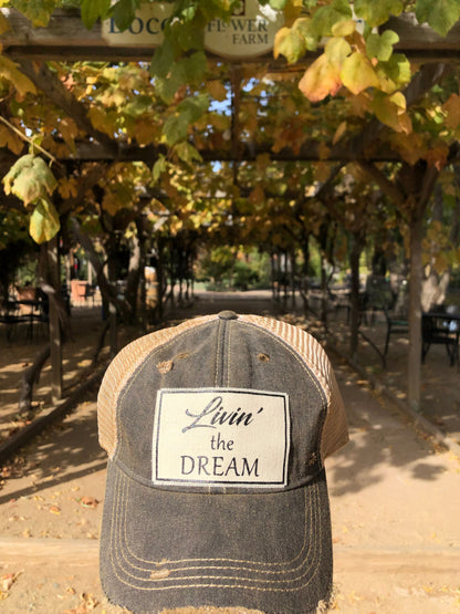 "Livin' the Dream" Distressed Trucker Cap