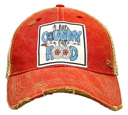 "A Little Country A Little Hood"  Distressed Trucker Cap