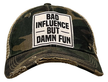 "Bad Influence But Damn Fun" Distressed Trucker Cap