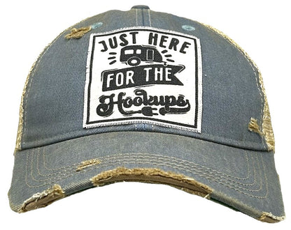 "Just Here for the Hookups" Distressed Trucker Cap