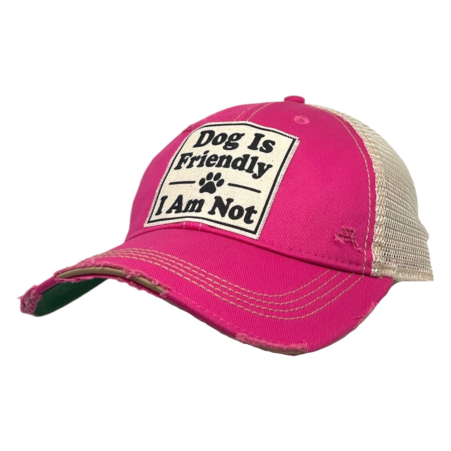 Dog Is Friendly I Am Not Distressed Trucker Cap