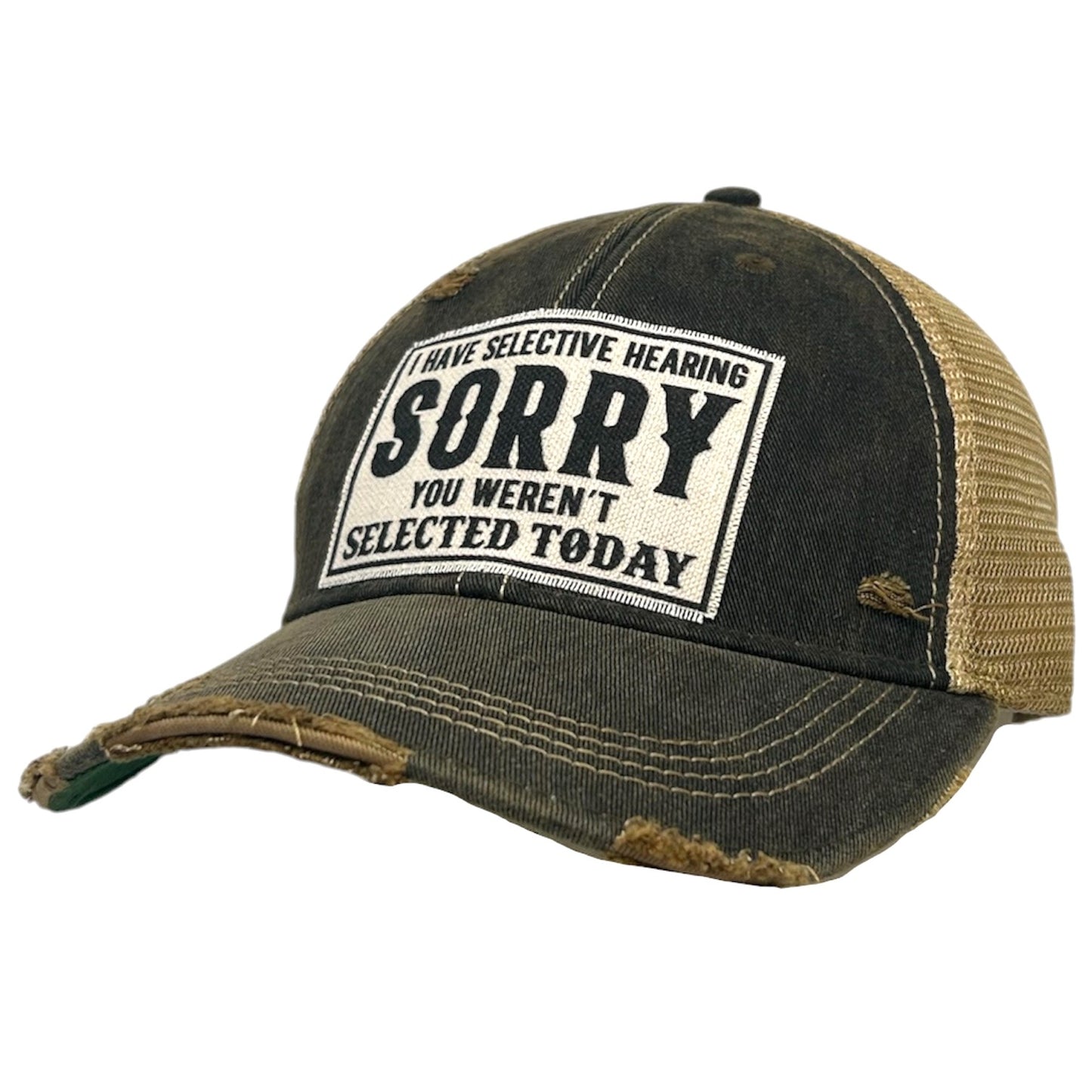 I Have Selective Hearing Sorry.. Distressed Trucker Cap