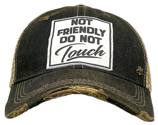 "Not Friendly Do Not Touch" Distressed Trucker Cap