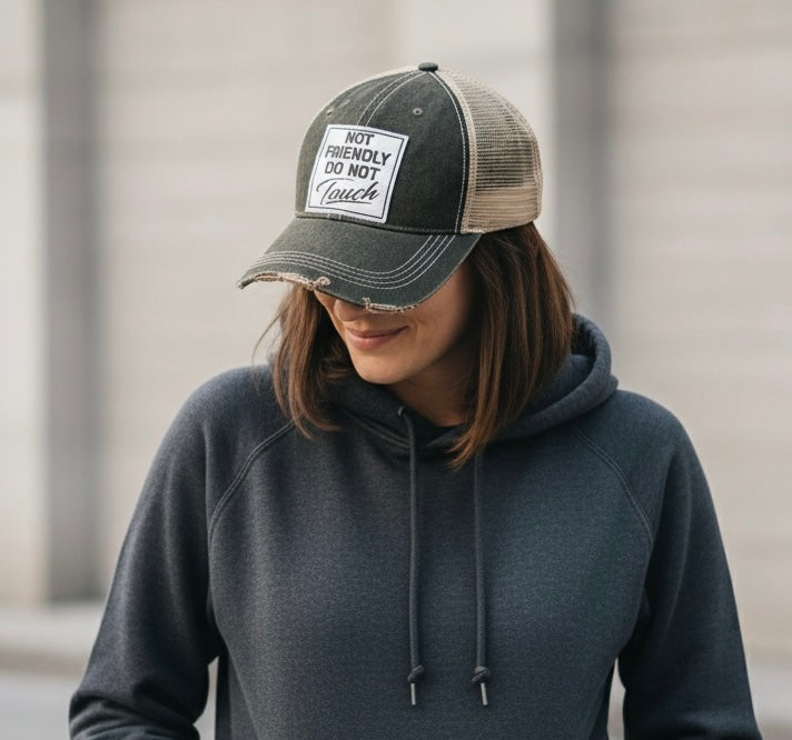 "Not Friendly Do Not Touch" Distressed Trucker Cap