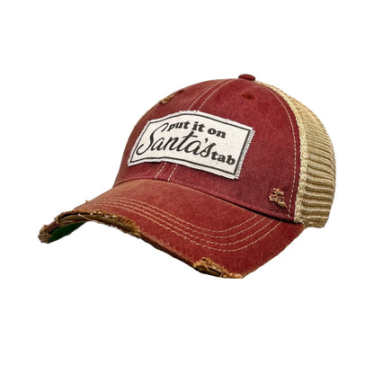 "Put It On Santa's Tab" Distressed Trucker Cap