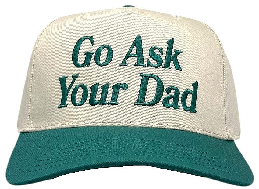 "Go Ask Your Dad" Teal Two Tone Five Panel Cap