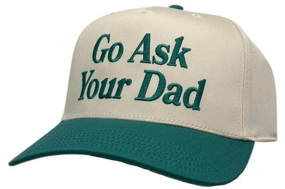 "Go Ask Your Dad" Teal Two Tone Five Panel Cap
