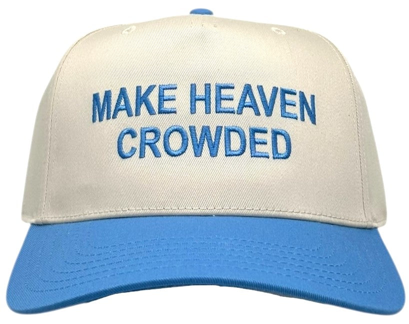 "Make Heaven Crowded" Light blue Two Tone Five Panel Cap