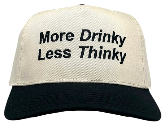"More Drinky Less Thinky" Black Two Tone Five Panel Cap