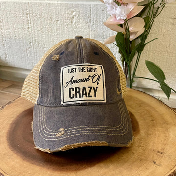 "Just The Right Amount Of Crazy" Distressed Trucker Cap