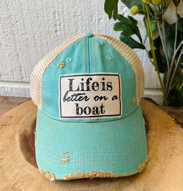 "Life is Better On A Boat" Distressed Trucker Cap