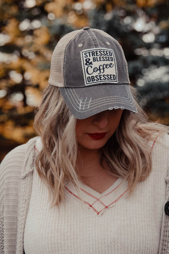 "Stressed Blessed & Coffee Obsessed" Distressed Trucker Cap