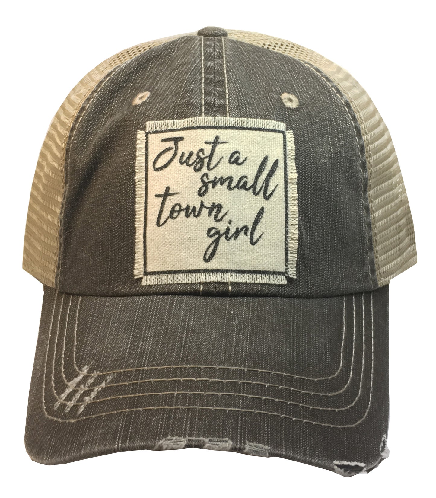 "Just A Small Town Girl" Distressed Trucker Cap