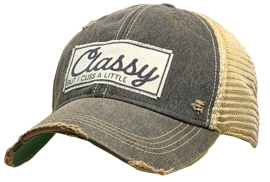 "Classy But I Cuss A Little" Distressed Trucker Cap