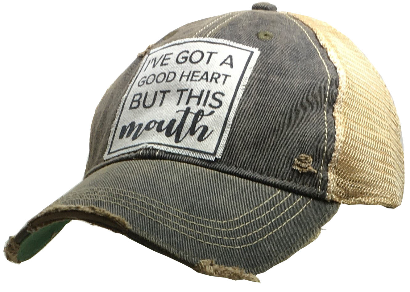 "I've Got A Good Heart But This Mouth" Distressed Trucker Cap