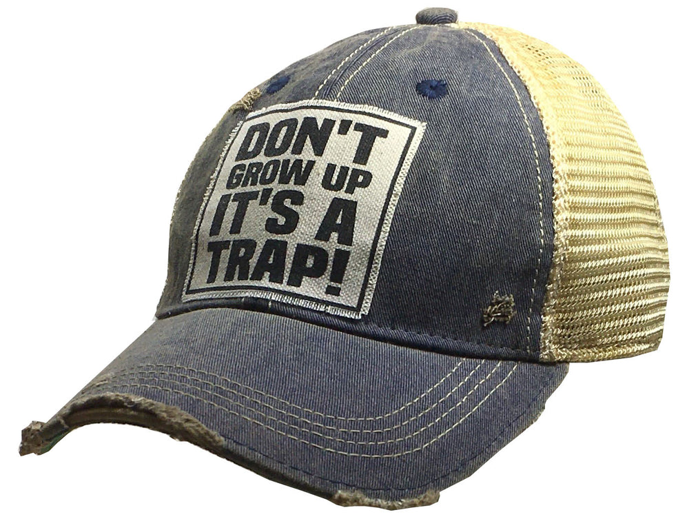 "Don't Grow Up It's A Trap" Distressed Trucker Cap