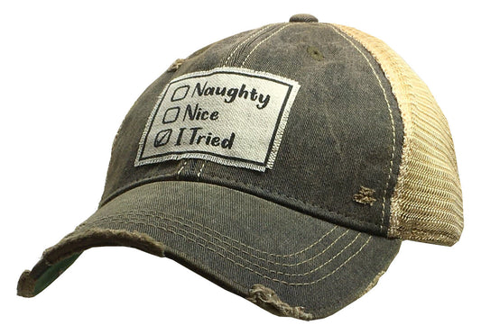 "Naughty, Nice, I Tried" Distressed Trucker Cap