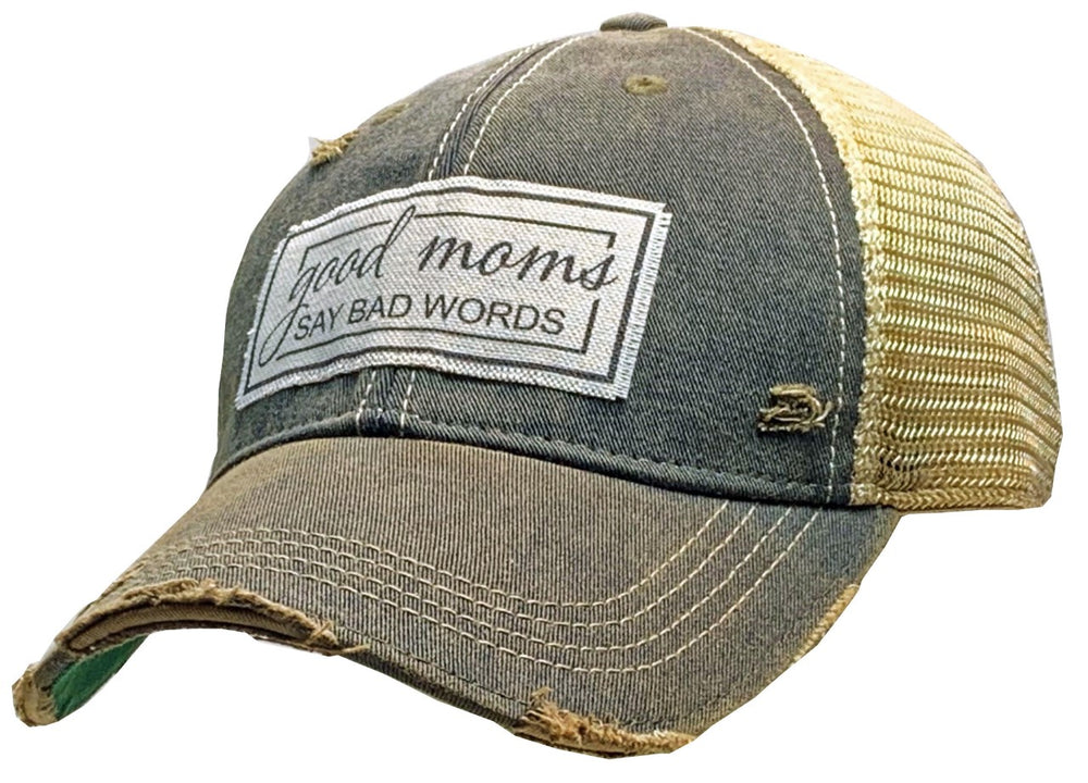 "Good Moms Say Bad Words" Distressed Trucker Cap