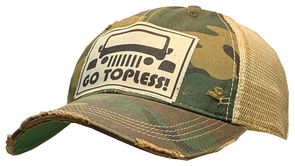 "Go Topless"  Distressed Trucker Cap