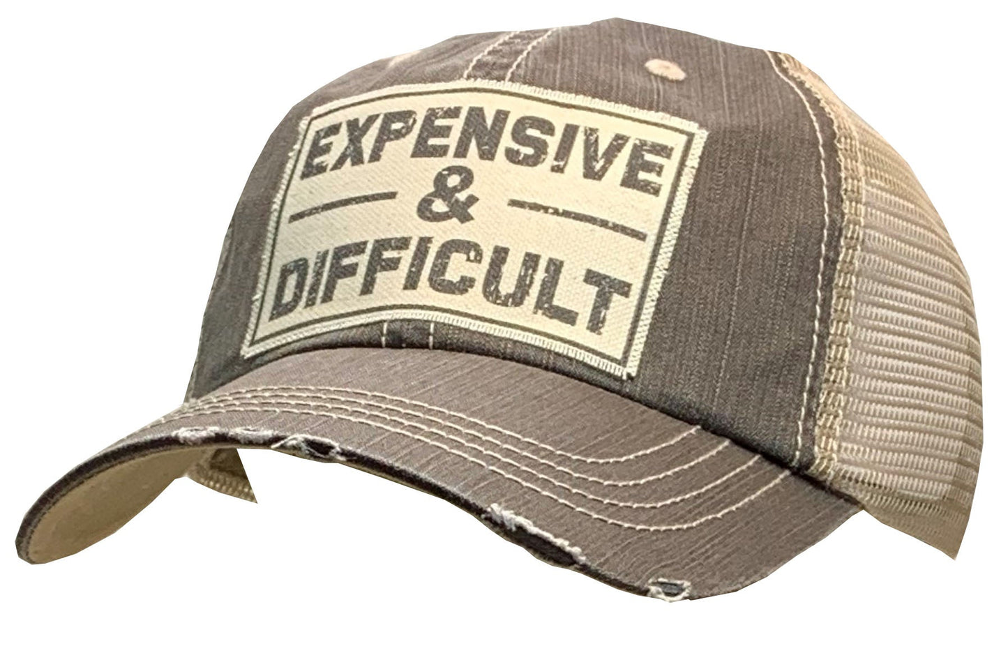 "Expensive & Difficult"  Distressed Trucker Cap